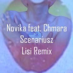 Novika feat. Chmara – Scenariusz